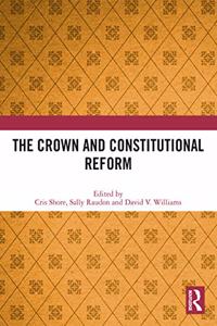 Crown and Constitutional Reform