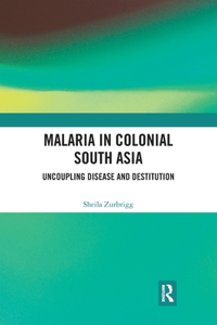 Malaria in Colonial South Asia