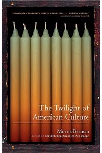 Twilight of American Culture