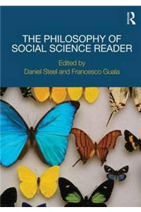 The Philosophy of Social Science Reader