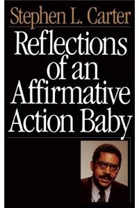 Reflections of an Affirmative Action Baby