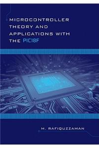 Microcontroller Theory and Applications with the PIC18F