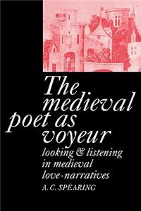 Medieval Poet as Voyeur