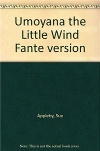 Umoyana the Little Wind Fante Version