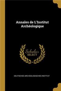 Annales de L'Institut Archéologique