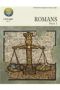 Lifelight: Romans, Part 1 - Study Guide