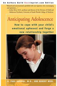 Anticipating Adolescence