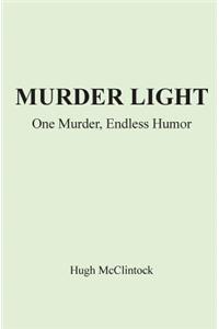 Murder Light