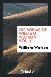 The Poems of William Watson