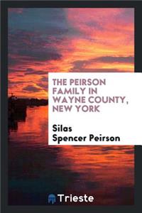 The Peirson Family in Wayne County, New York