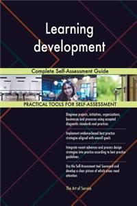 Learning development Complete Self-Assessment Guide