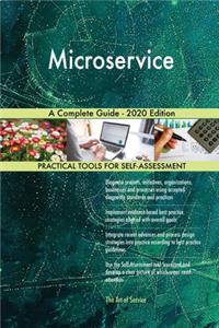 Microservice A Complete Guide - 2020 Edition