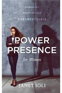 Power Presence for Women