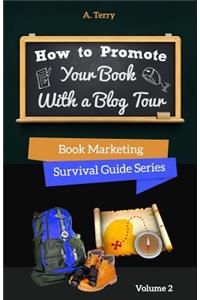 How To Promote Your Book With a Blog Tour