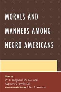 Morals and Manners among Negro Americans
