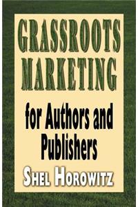 Grassroots Marketing for Authors and Publishers