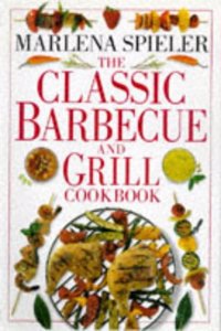 Classic Barbecue & Grill Cookbook (Classic cookbook)