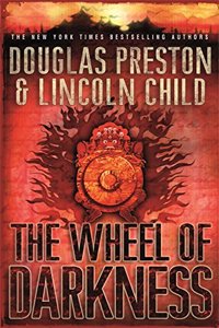The Wheel of Darkness: An Agent Pendergast Novel