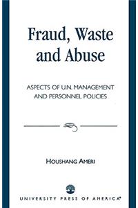 Fraud, Waste and Abuse