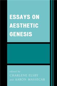 Essays on Aesthetic Genesis