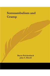 Somnambulism and Cramp