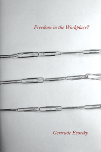 Freedom in the Workplace?