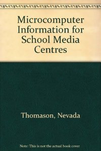 Microcomputer Information for School Media Centres