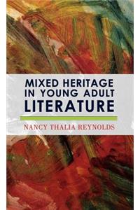 Mixed Heritage in Young Adult Literature: Volume 32