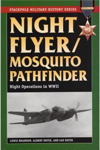Night Flyer/Mosquito Pathfinder