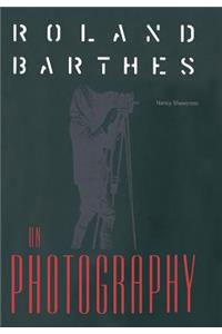 Roland Barthes on Photography