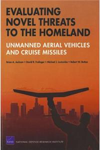 Evaluating Novel Threats to the Homeland