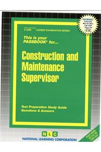 Construction and Maintenance Supervisor