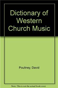 Dictionary of Western Church Music