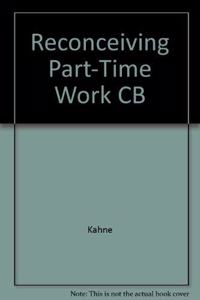 Reconceiving Part-Time Work CB