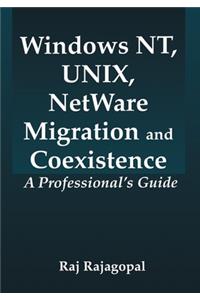 Windows Nt, Unix, NetWare Migration/Coexistence