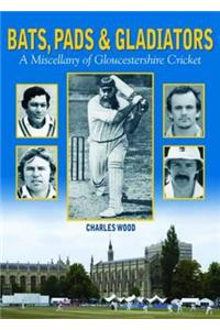 Bats, Pads & Gladiators