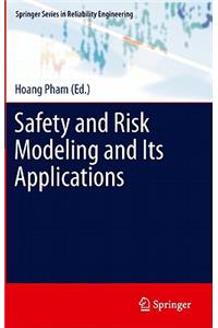 Safety and Risk Modeling and Its Applications