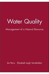 Water Quality - Management of a Natural Resource