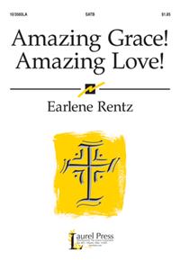 Amazing Grace! Amazing Love!