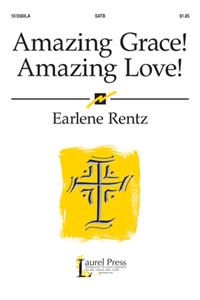 Amazing Grace! Amazing Love!