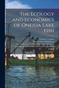 Ecology and Economics of Oneida Lake Fish