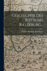 Geschichte des Bisthums Ratzeburg...