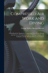 Compressed Air Work and Diving