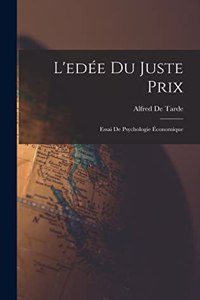 L'edée Du Juste Prix