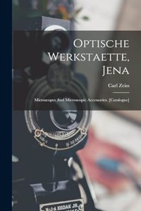 Optische Werkstaette, Jena