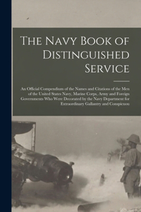 The Navy Book of Distinguished Service