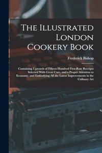 Illustrated London Cookery Book