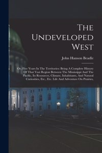 Undeveloped West