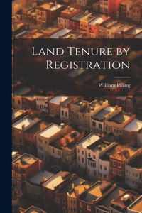 Land Tenure by Registration