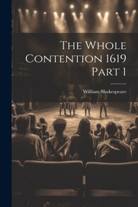 Whole Contention 1619 Part 1
